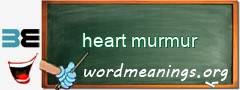 WordMeaning blackboard for heart murmur